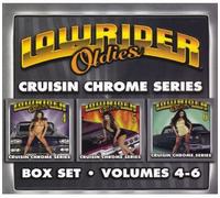 Various Artists – Lowrider Oldies 4-6 : Cruisin Chrome – CD Coffret