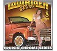Lowrider Oldies Chrome, Vol. 8