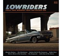 LOWRIDERS-SWEET SOUL HARMONY FROM THE GOLDEN ERA VINYL LP NEUF