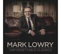 Mark Lowry - Unforgettable Classics