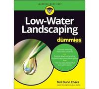 LowWater Landscaping For Dummies by Teri Dunn Chace Teri Dunn Chace (Auteur)