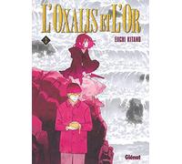 L'Oxalis et l'or - Tome 03