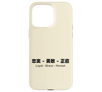 Loyal - Brave - Honest English & Japanese Quotes Version Coque pour iPhone 15 Pro Max