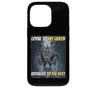 Loyal Envers ma Reine, impitoyable Envers Les Autres, mème Amusant Alpha Wolf Coque pour iPhone 13 Pro