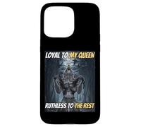 Loyal Envers ma Reine, impitoyable Envers Les Autres, mème Amusant Alpha Wolf Coque pour iPhone 15 Pro Max