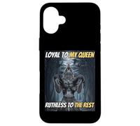 Loyal Envers ma Reine, impitoyable Envers Les Autres, mème Amusant Alpha Wolf Coque pour iPhone 16 Plus
