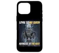 Loyal Envers ma Reine, impitoyable Envers Les Autres, mème Amusant Alpha Wolf Coque pour iPhone 16 Pro Max