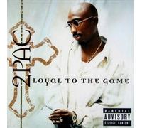 Loyal To The Game by 2Pac [Audio CD] NEUF