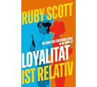 Loyalität ist Relativ: Ein heißer lesbischer Thriller