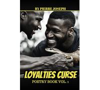 Loyalties Curse: Poetry Book Vol 1