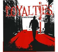 Loyalties - So Much for Soho [Import]