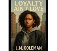 Loyalty Ain't Love