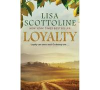 Loyalty : An Action-Packed Epic Of Love And Justice During The Rise Of The Mafia In Sicily.