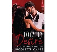 Loyalty and Desire: A Mafia arranged marriage