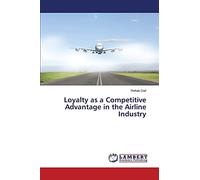 Loyalty as a Competitive Advantage in the Airline Industry