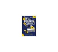 Loyalty Programs And The Currency Effect