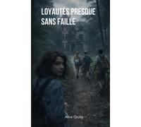 Loyautés presque sans faille