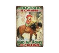 Loyience Panneau de Noël non encadré « Christmas is Coming and My Pony is Calling Merry Christmas » - Décoration murale de style vintage - Cadeau pour maman, papa, amis - 30,5 x 40,6 cm