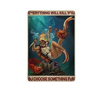 Loyience Plaque en étain rétro « Girl Diving Everything Will Kill You So Choose Something » - Décoration d'intérieur - Cadeau pour maman, papa et amis - 20,3 x 30,5 cm