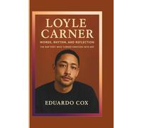 Loyle Carner: Words, Rhythm, and Reflection - The Rap Poet Who Turned Emotion Into Art