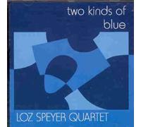 Loz Speyer Quartet - Two Kinds of Blue [Import]