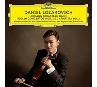 LOZAKOVICH,DANIEL - J.S. Bach: Violin Concertos No. 2 & No. 1; Partita No. 2