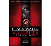 Danielle Lozeau – Black Water Vampire – Die Nacht des Grauens