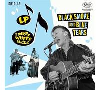 Lp and His Dirty White Bucks - Black Smoke and Blue Tears (10")
