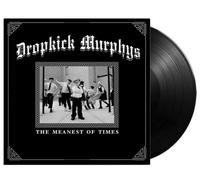 Dropkick Murphys – The Meanest of Times – Vinyle – Warner Music