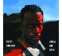 Ekiti Sound – Abeg No Vex – Vinyle 12" LP (Import) – Integral