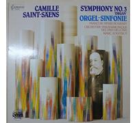LP: Symphony No. 3 'Organ' Orgel-Sinfonie Francois-Henri Houbart. Orchestre Philharmonique des pays de Loire Marc Soustrot