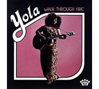 LP-YOLA-WALK THROUGH FIRE