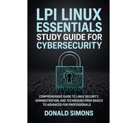 LPI Linux Essentials Study Guide for Cybersecurity