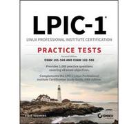 LPIC1 Linux Professional Institute Certification Practice Tests by Steve Suehring Steve Suehring (Auteur)