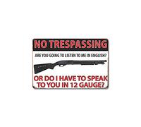 Lplpol Plaque en métal humoristique avec inscription « No trespassing are You Going to Listen to me in English? or do i Have to Speak to You » de calibre 12, 30,5 x 45,7 cm