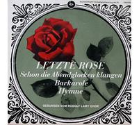 LpRecord - Letzte Rose - Schon die Abendglocken klangen - Barkarole - Hymne gesungen vom Rudolf Lamy Chor / 16840 / LP / M45 / Schallplatte / Vinyl