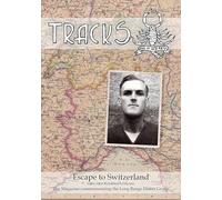 LRDG - TRACKS - Escape to Switzerland: Guardsman Cyril Richardson's Odyssey