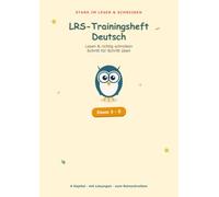 LRS-Trainingsheft Deutsch: Lesen und richtig schreiben üben - das kindgerechte Übungsheft bei LRS, Klasse 3-5 (mit Lösungen)