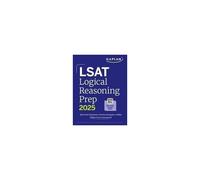 Lsat Logical Reasoning Prep: Complete Strategies And Tactics For Success On The Lsat Logical Reasoning Sections (2026)