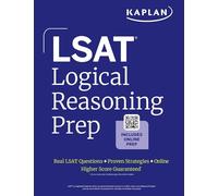 LSAT Logical Reasoning Prep: Complete strategies and tactics for success on the LSAT Logical Reasoning sections