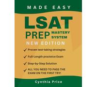 LSAT Prep Mastery System (2025-2026 Edition): Full-Length Practice Exams, Logical Reasoning & Reading Drills, and Proven Score-Boost Strategies for the New LSAT