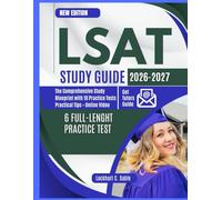 LSAT Study Guide 2026-2027: The Comprehensive Study Blueprint with 10 Practice Tests, Practice Tips + Online Video