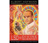 LSD and the Divine Scientist by Albert Hofmann Albert Hofmann (Auteur)