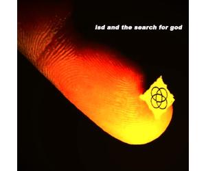 Lsd and the Search for God