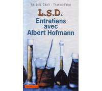 LSD : Conversations avec Albert Hoffman