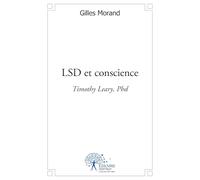 LSD et conscience: Timothy Leary, Phd