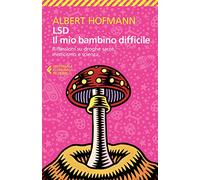 LSD. Il mio bambino difficile