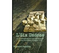 L'Six Undone: an art retrospective in six conversations