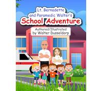 Lt. Bernadette and Paramedic Walter’s School Adventure: Learning how to respond in case on an Emergency!