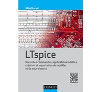 LTspice - Nouvelles commandes, applications inédites, création et importation de modèles et sous-cir: Nouvelles commandes, applications inédites, création et importation de modèles et sous-circuits